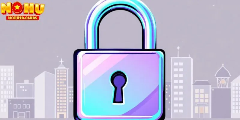 Bảo vệ tài khoản cá nhân người chơi ở mức tối đa bằng chính sách bảo mật tân tiến