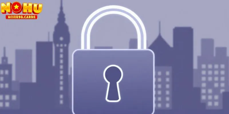 Một vài lưu ý liên quan tới bảo mật tại cổng game nohu90